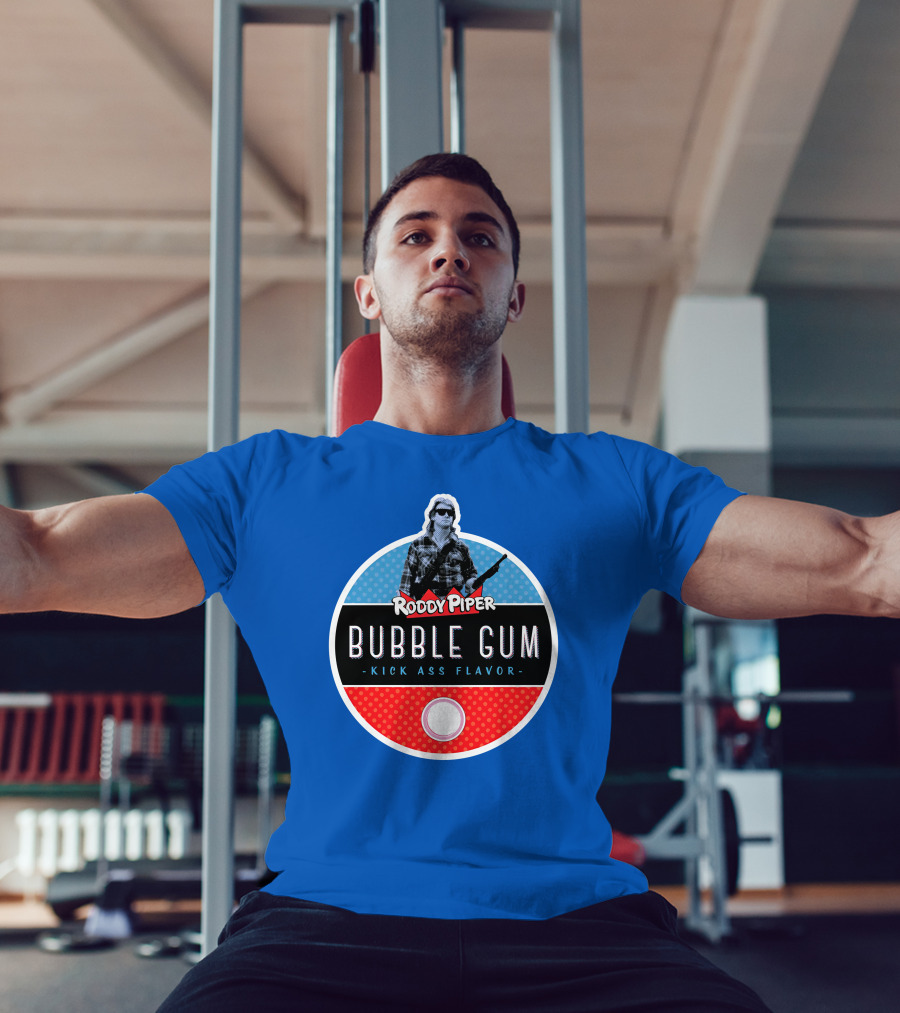 Roddy Piper Bubble Gum Kick Ass Flavor T-Shirt