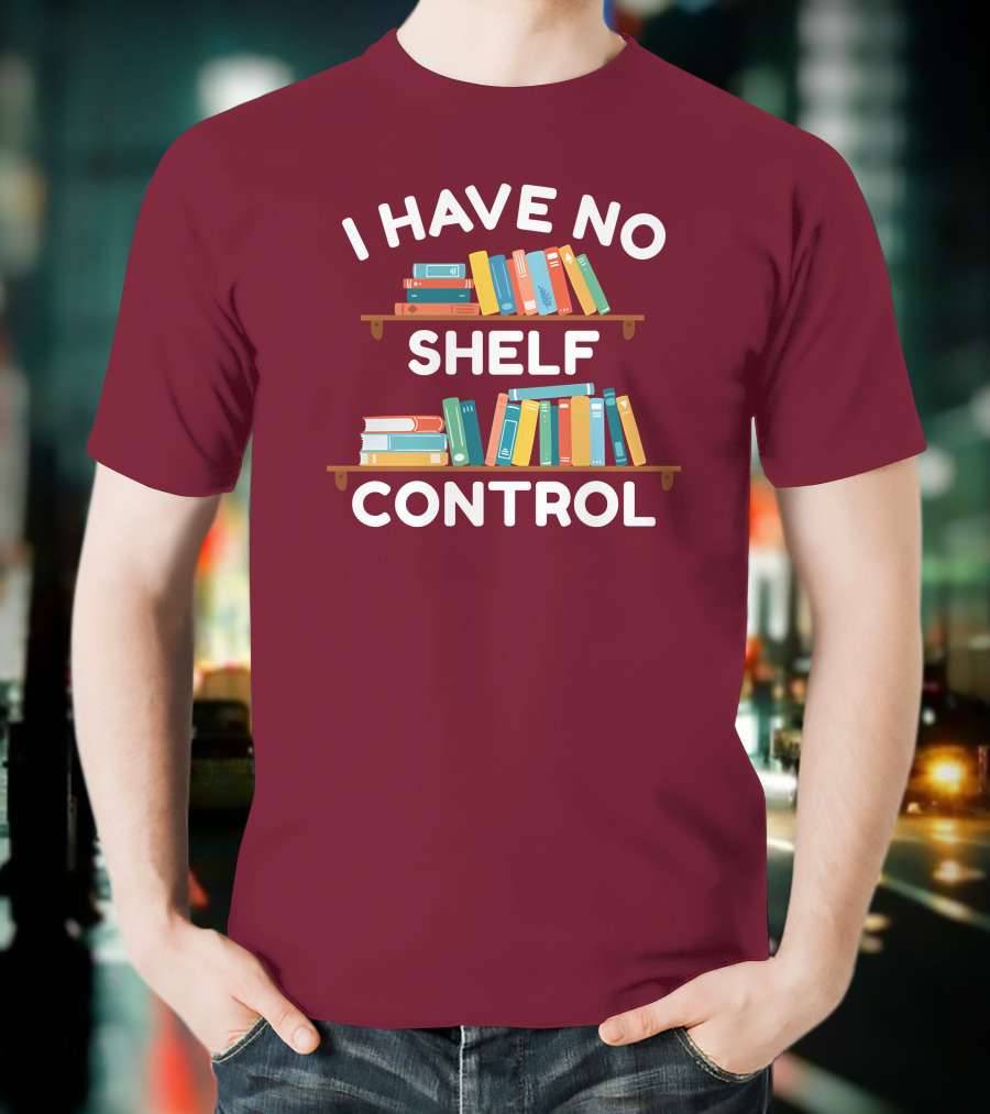 I Have No Shelf Control Gabriella Aldeman Colorful Bookshelves T-Shirt