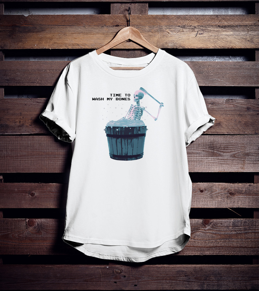 Gotfunny Skeleton Bath Time Scrubbing Wash My Bones T-Shirt