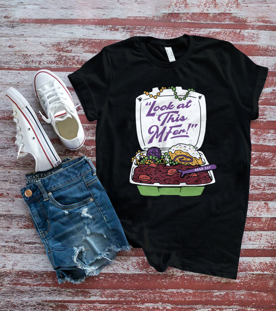 Hold The Mayo Look At This MFer RB&R Day Food Box T-Shirt