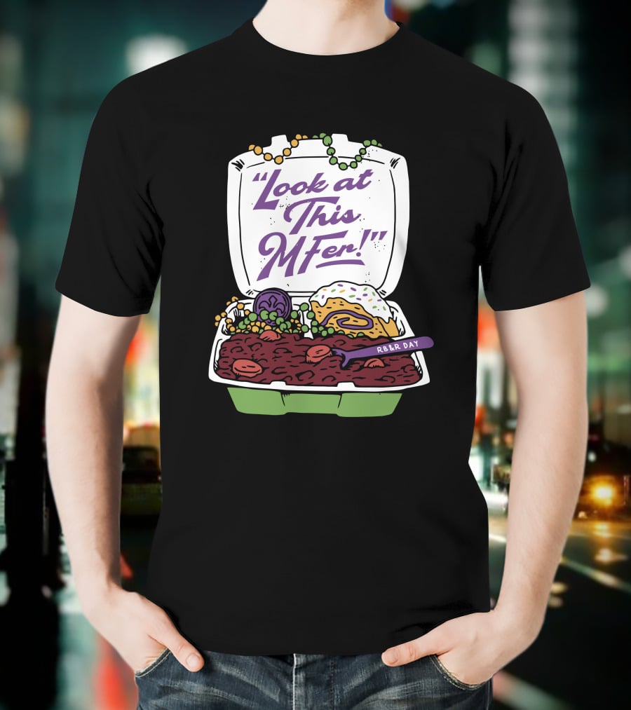 Hold The Mayo Look At This MFer RB&R Day Food Box T-Shirt