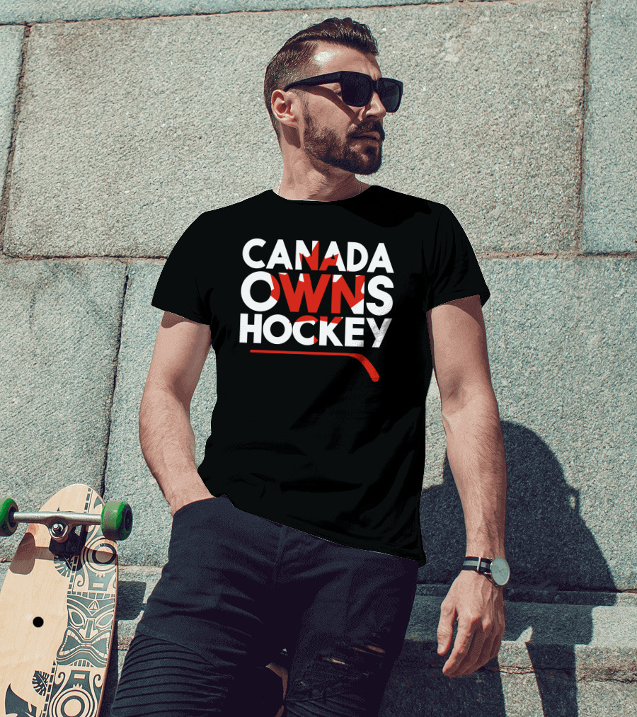 Canada Owns Hockey T-Shirt