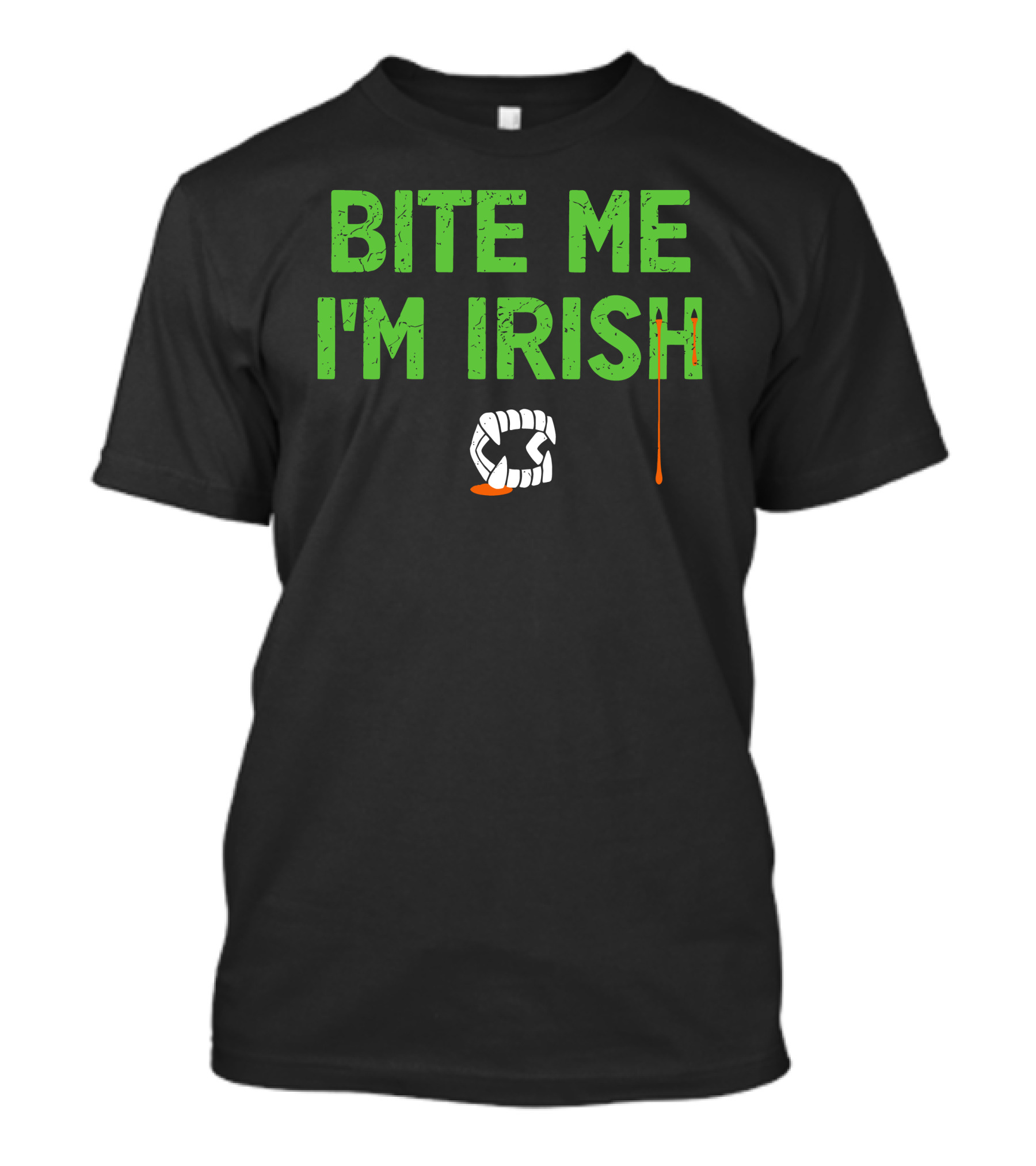 Tizzyent Bite Me I'm Irish With Dripping Blood And Fangs T-Shirt