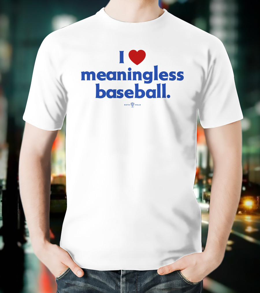 I Love Meaningless Baseball Rotowear Store Classic T-Shirt
