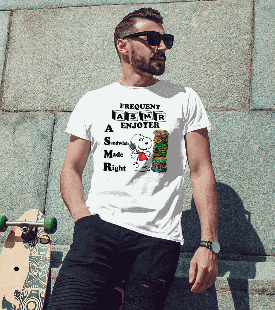 Snoopy Frequent ASMR Enjoyer A Sandwich Made Right T-Shirt