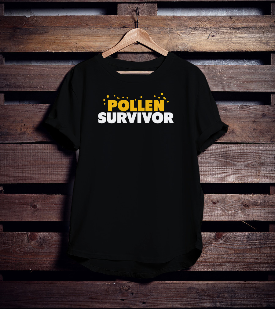 Shitheadsteve Store Pollen Survivor Bold Allergy Humor T-Shirt