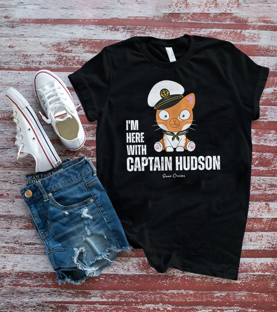 Emma Cruises I'm Here With Captain Hudson Cute Cat T-Shirt