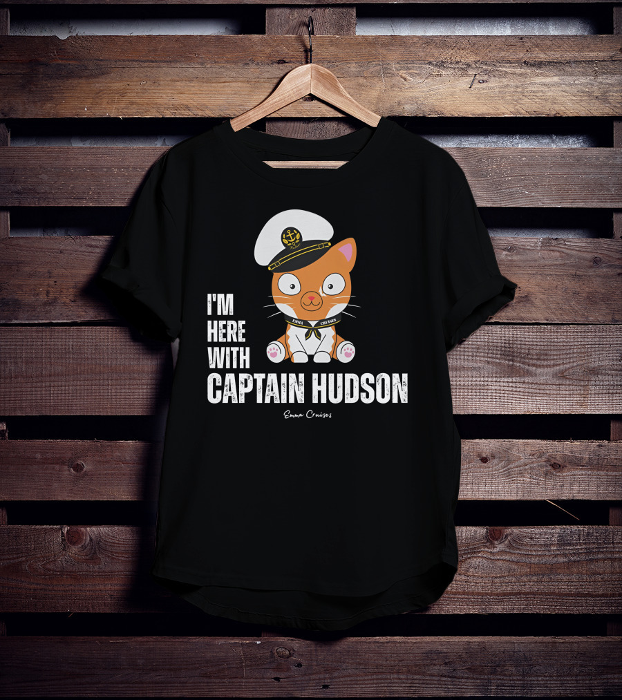 Emma Cruises I'm Here With Captain Hudson Cute Cat T-Shirt