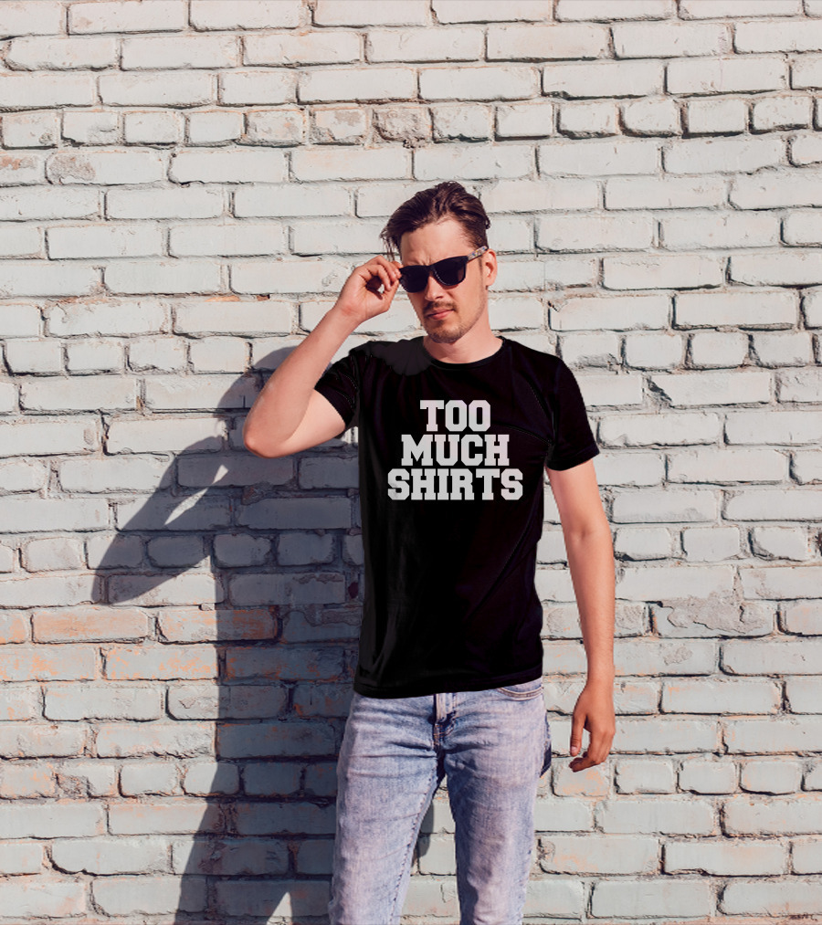 Too Much Shirts Pod Meets World Merch Too Many T-Shirt