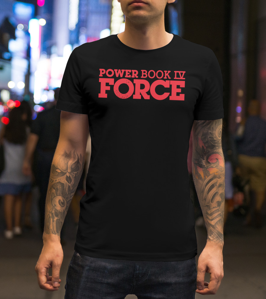 Power Book IV Force Official Merchandise T-Shirt