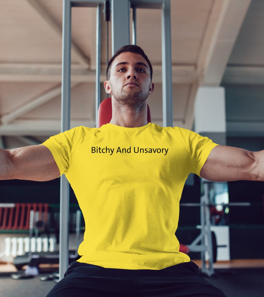 Bitchy And Unsavory Bold Yellow T-Shirt
