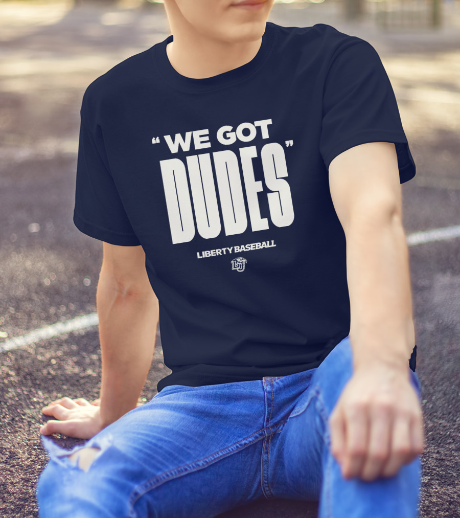 We Got Dudes Liberty Baseball LU T-Shirt