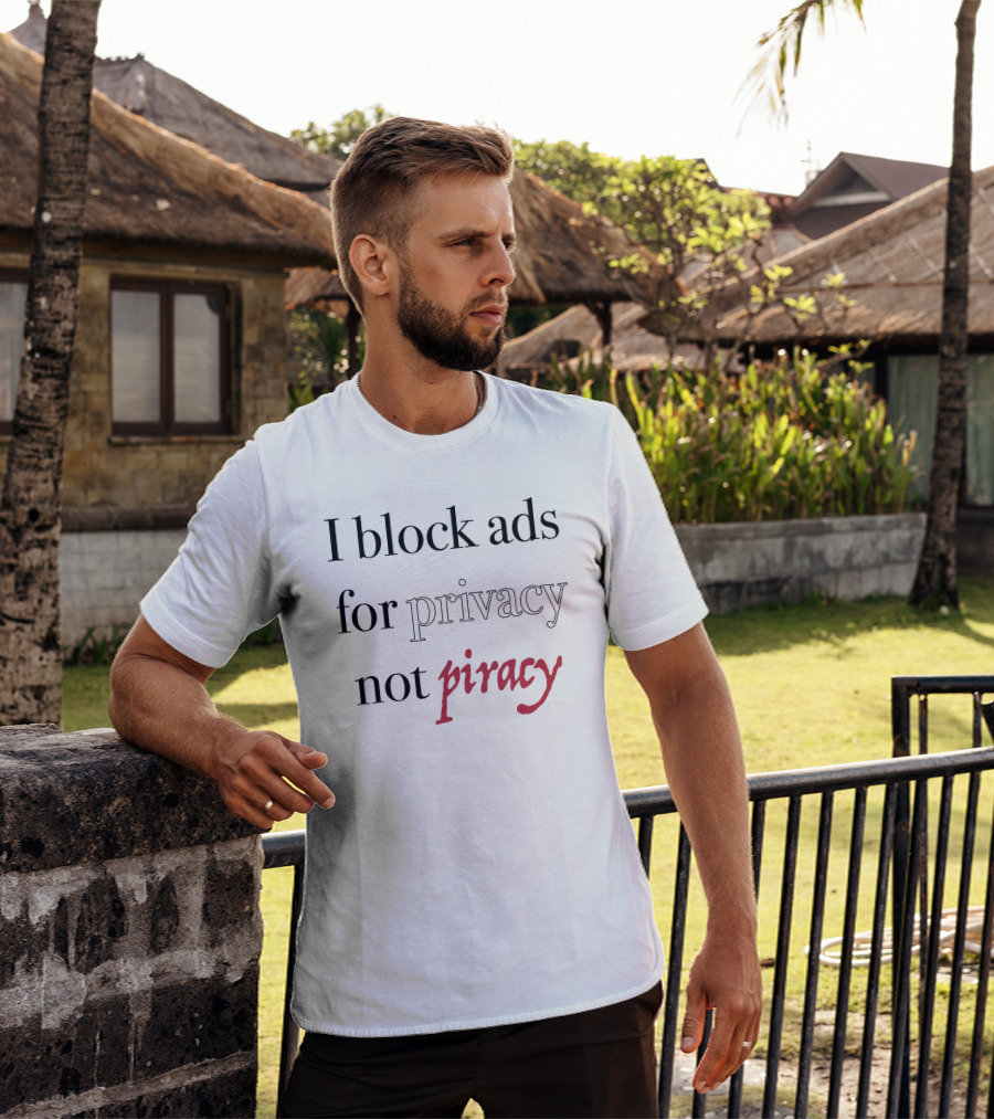 Jeff Geerling I Block Ads For Privacy Not Piracy Advocate T-Shirt