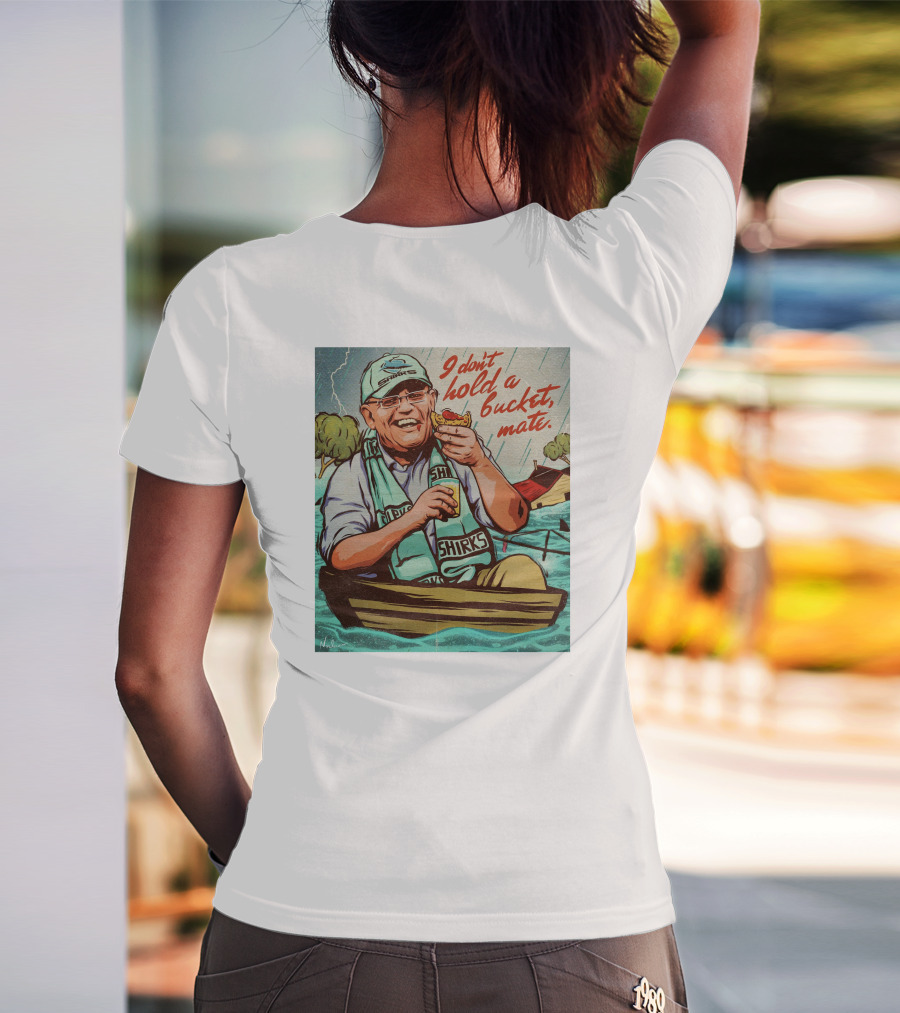 I Don't Hold A Bucket Mate SHIRKS Boat Flooding Scene T-Shirt