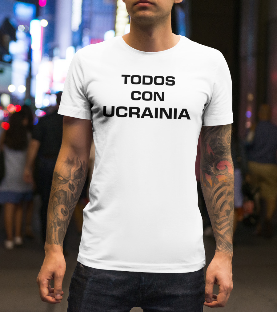 Todos Con Ucrainia Solidarity Support Text T-Shirt