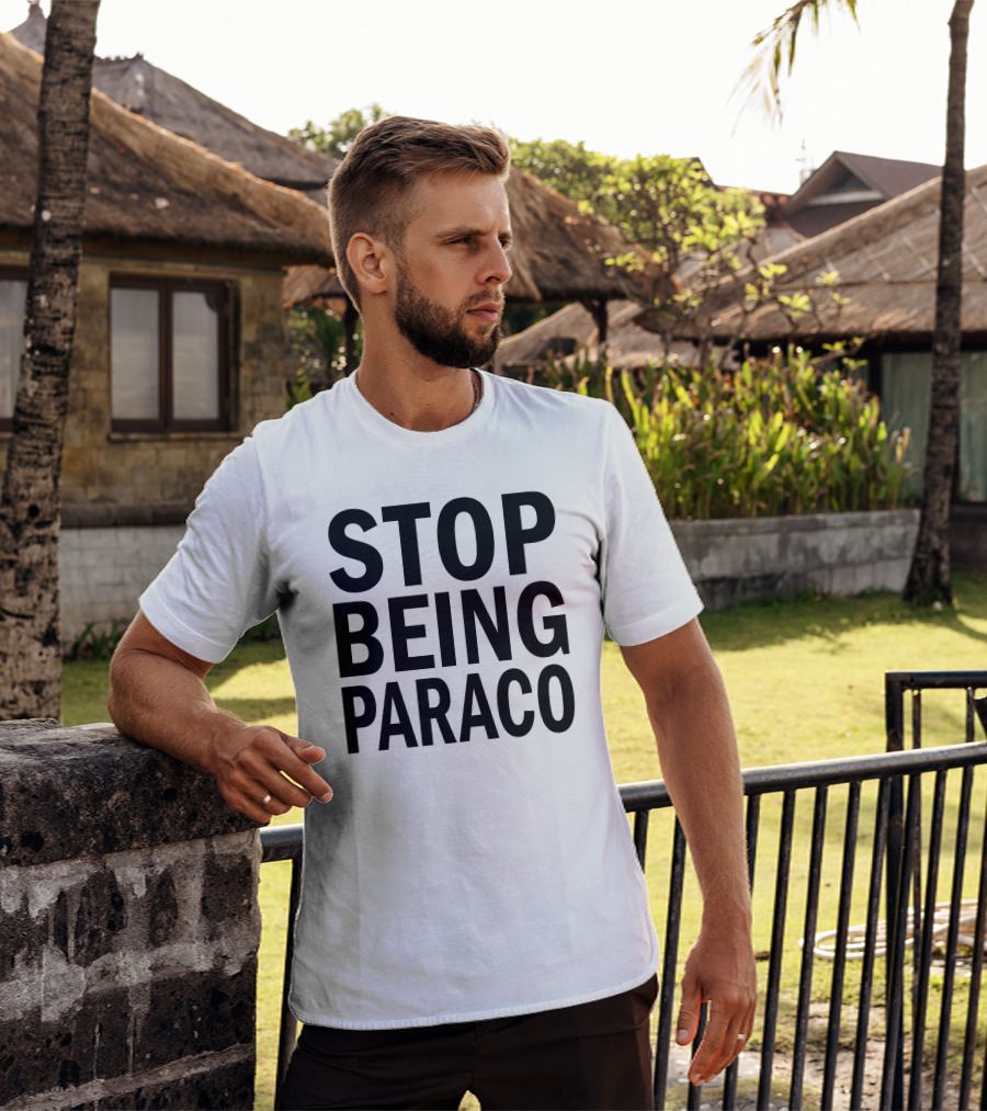 Teo Stop Being Paraco T-Shirt