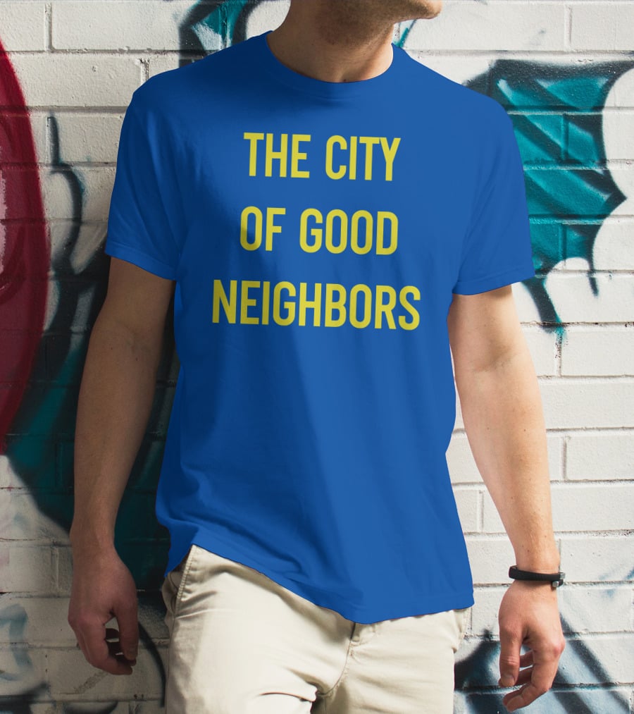 The City Of Good Neighbors Buffalo NY T-Shirt
