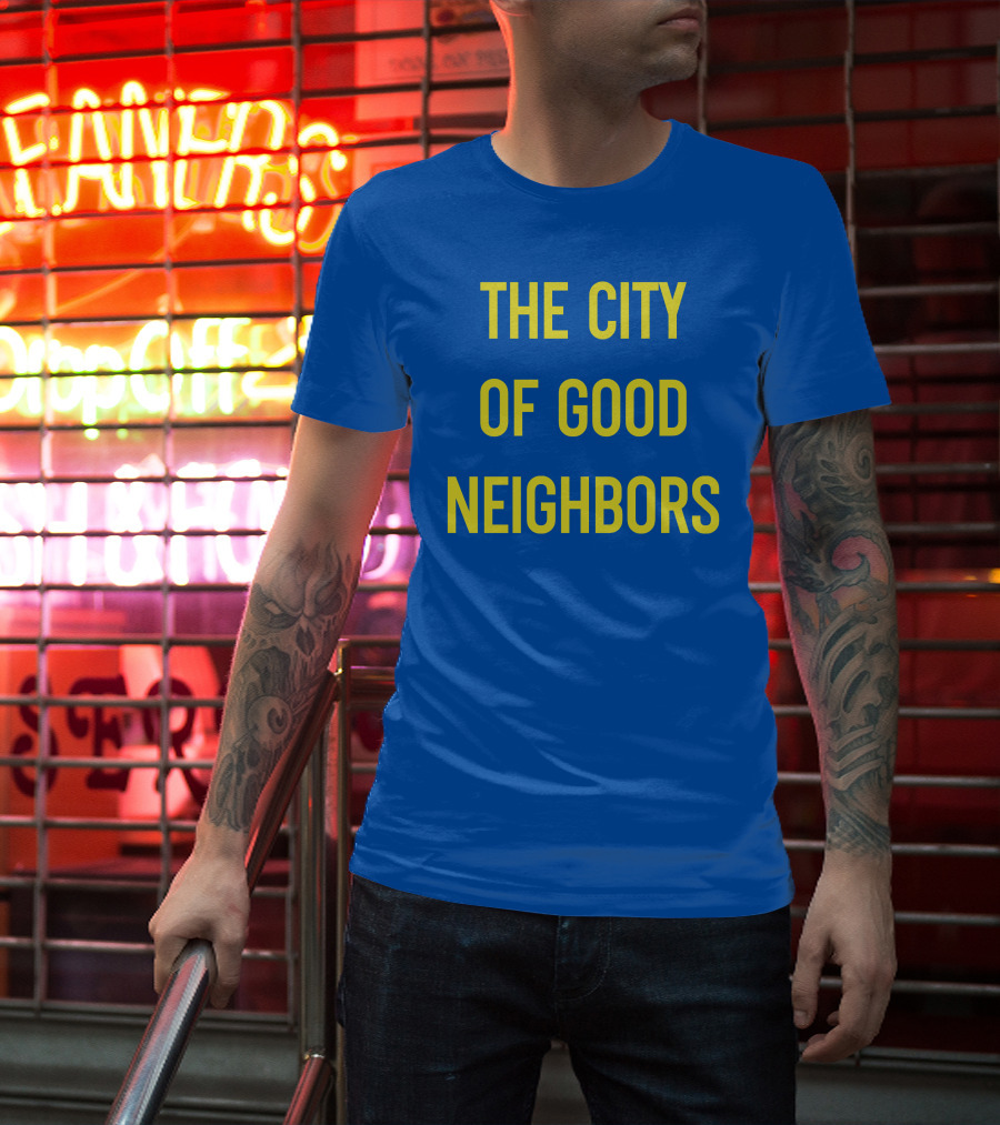 The City Of Good Neighbors Buffalo NY T-Shirt