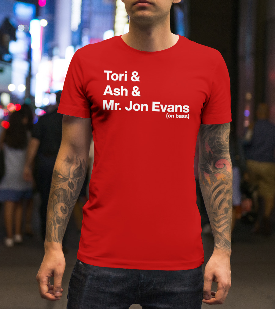 Tori And Ash And Mr. Jon Evans (On Bass) T-Shirt