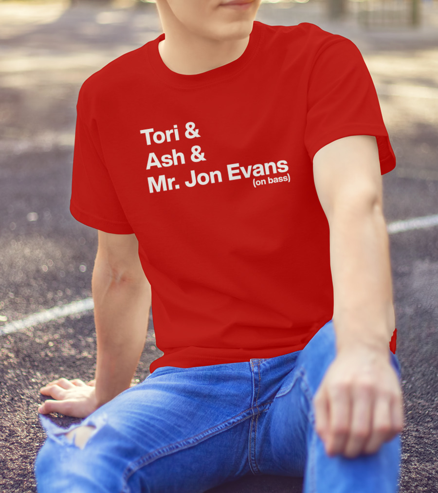 Tori And Ash And Mr. Jon Evans (On Bass) T-Shirt