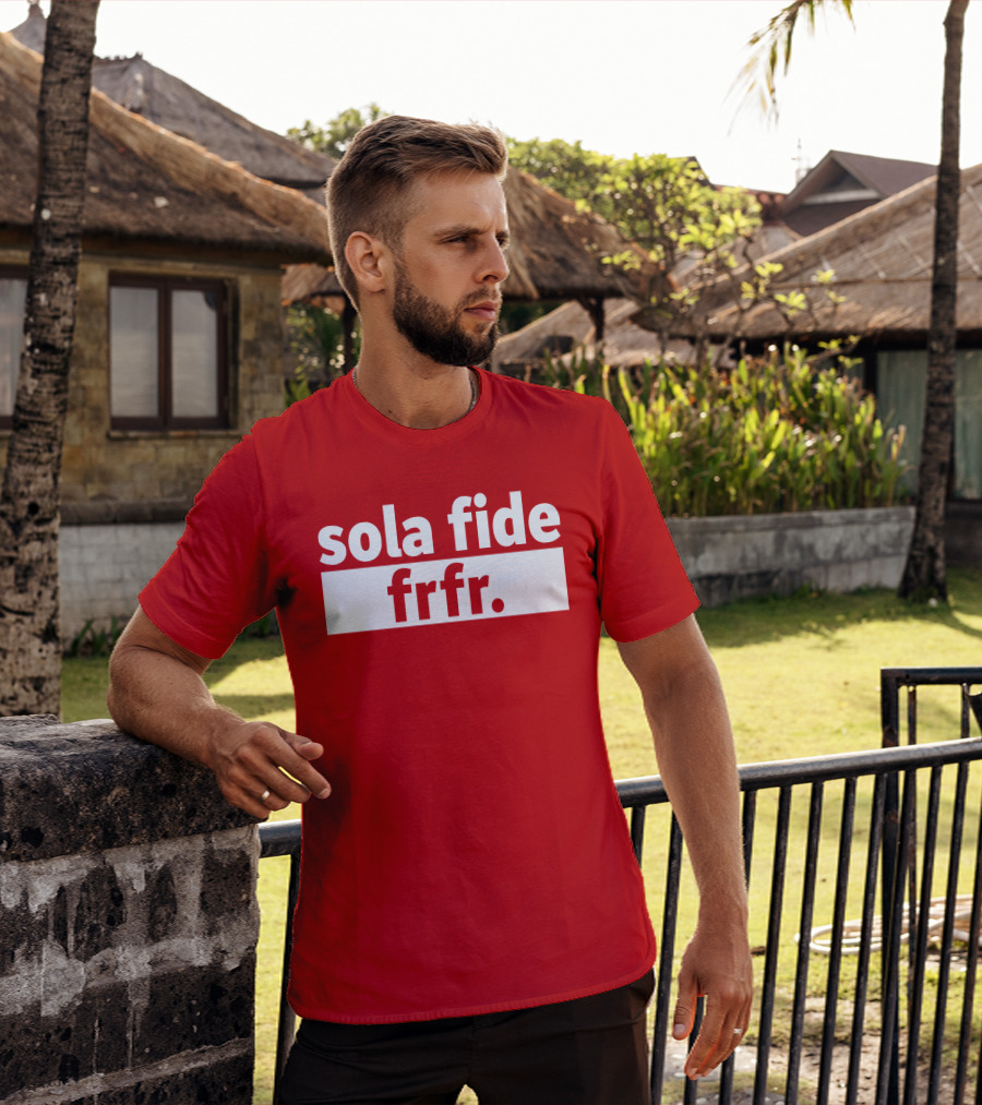 Sola Fide Frfr Bold Minimalist T-Shirt
