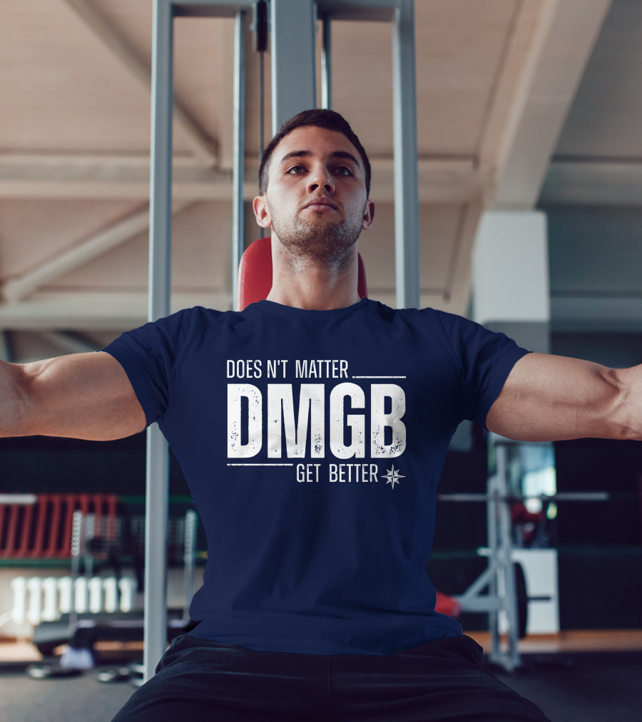 Julio Rodríguez DMGB Doesn't Matter Get Better Mariners Star T-Shirt