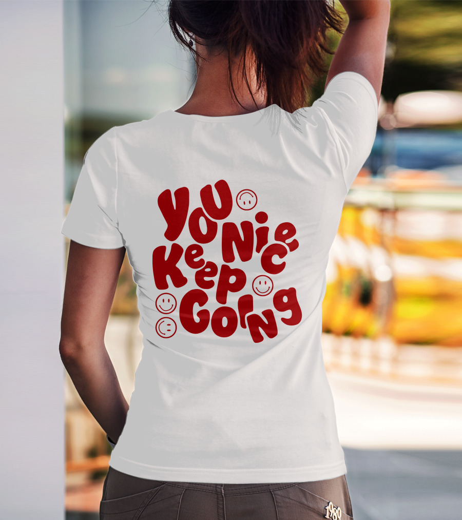 JM1013 You Nice Keep Going Red Smiley Face T-Shirt