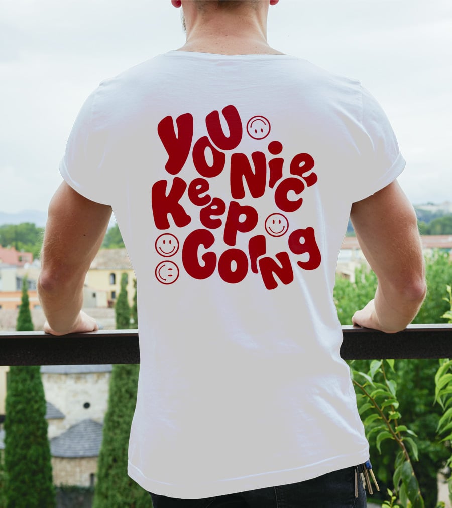 JM1013 You Nice Keep Going Red Smiley Face T-Shirt