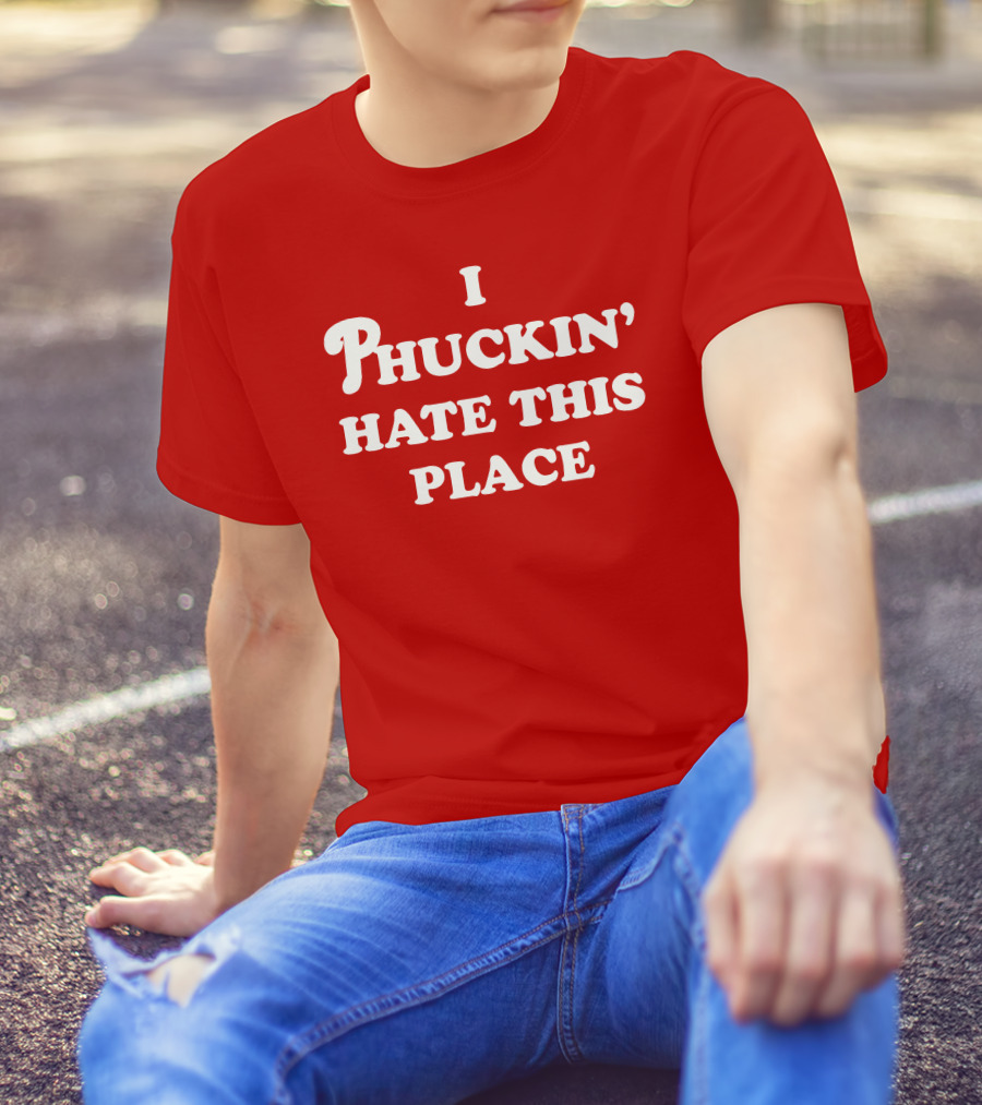 Pinkbikeralph Merch I Phuckin' Hate This Place White Text On Red T-Shirt