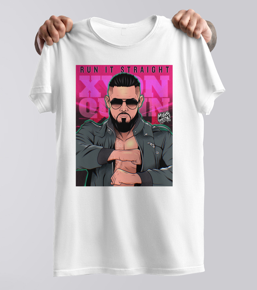 RUN IT STRAIGHT XYON QUINN MILES MEDIA ORIGINAL T-Shirt