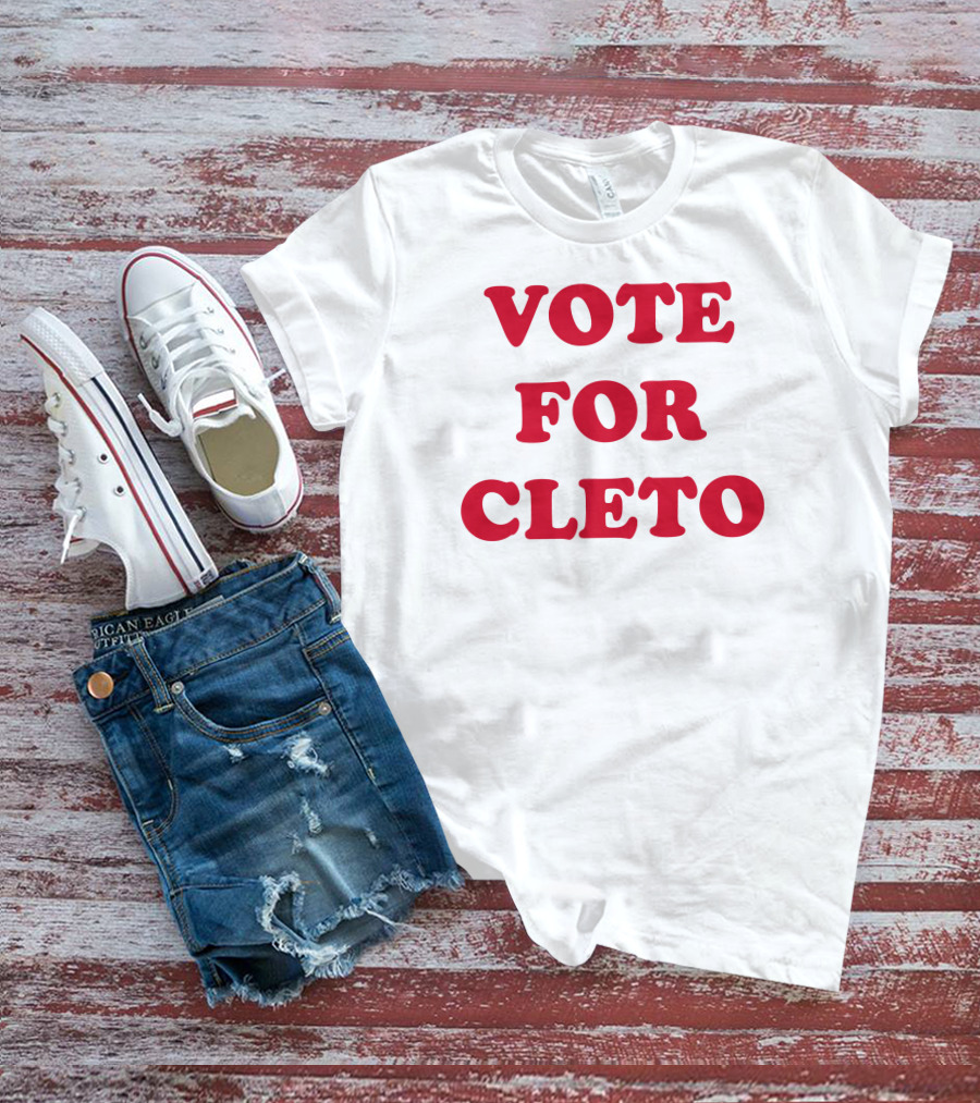 Vote For Cleto T-Shirt
