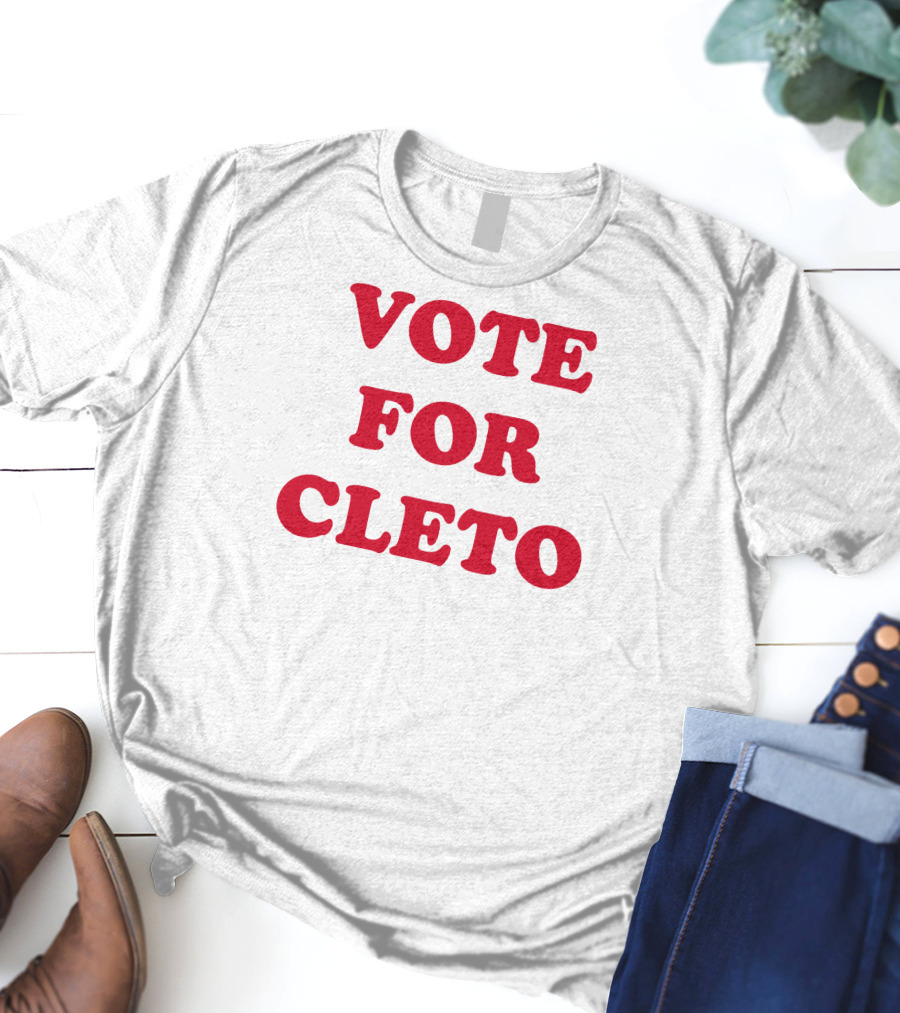Vote For Cleto T-Shirt