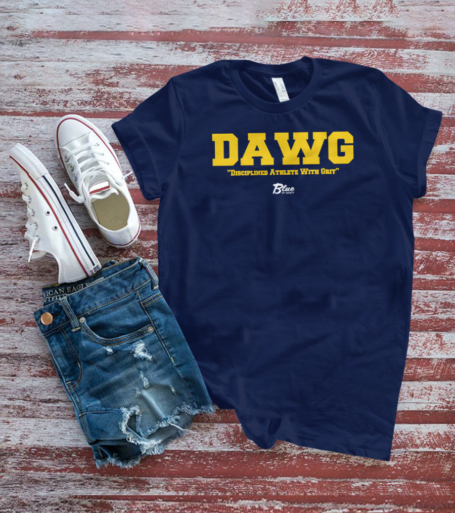 DAWG Disciplined Athlete With Grit Blue By Ninety T-Shirt
