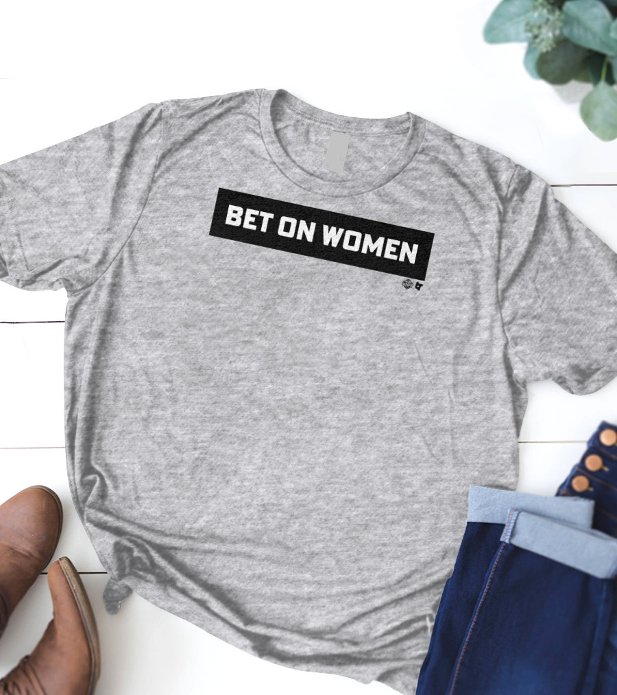 Bet On Women WNBA 2.0 T-Shirt