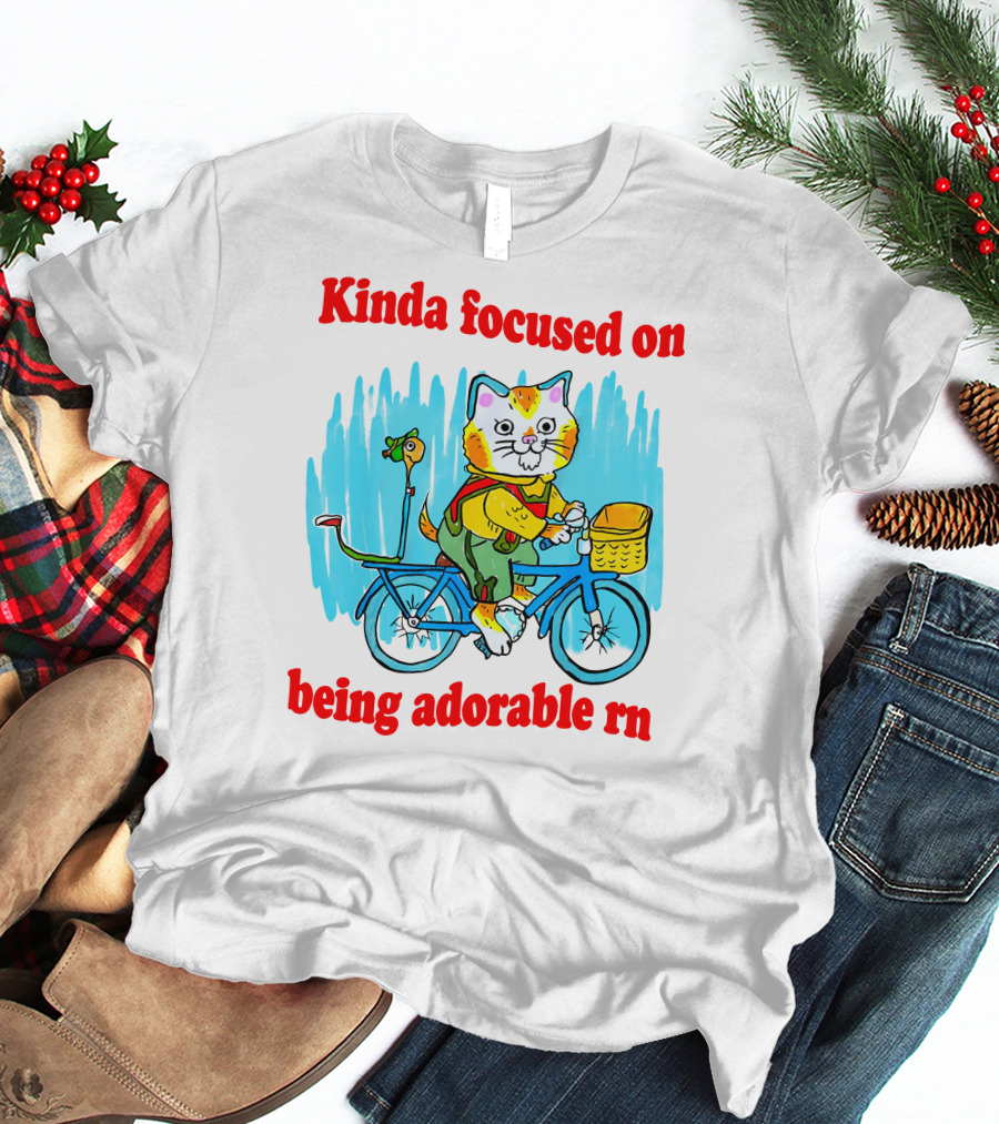 Kinda Focused On Being Adorable Rn Cat Riding Bicycle With Bird Basket T-Shirt