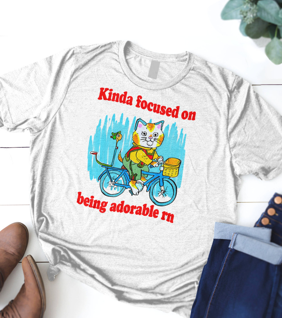 Kinda Focused On Being Adorable Rn Cat Riding Bicycle With Bird Basket T-Shirt