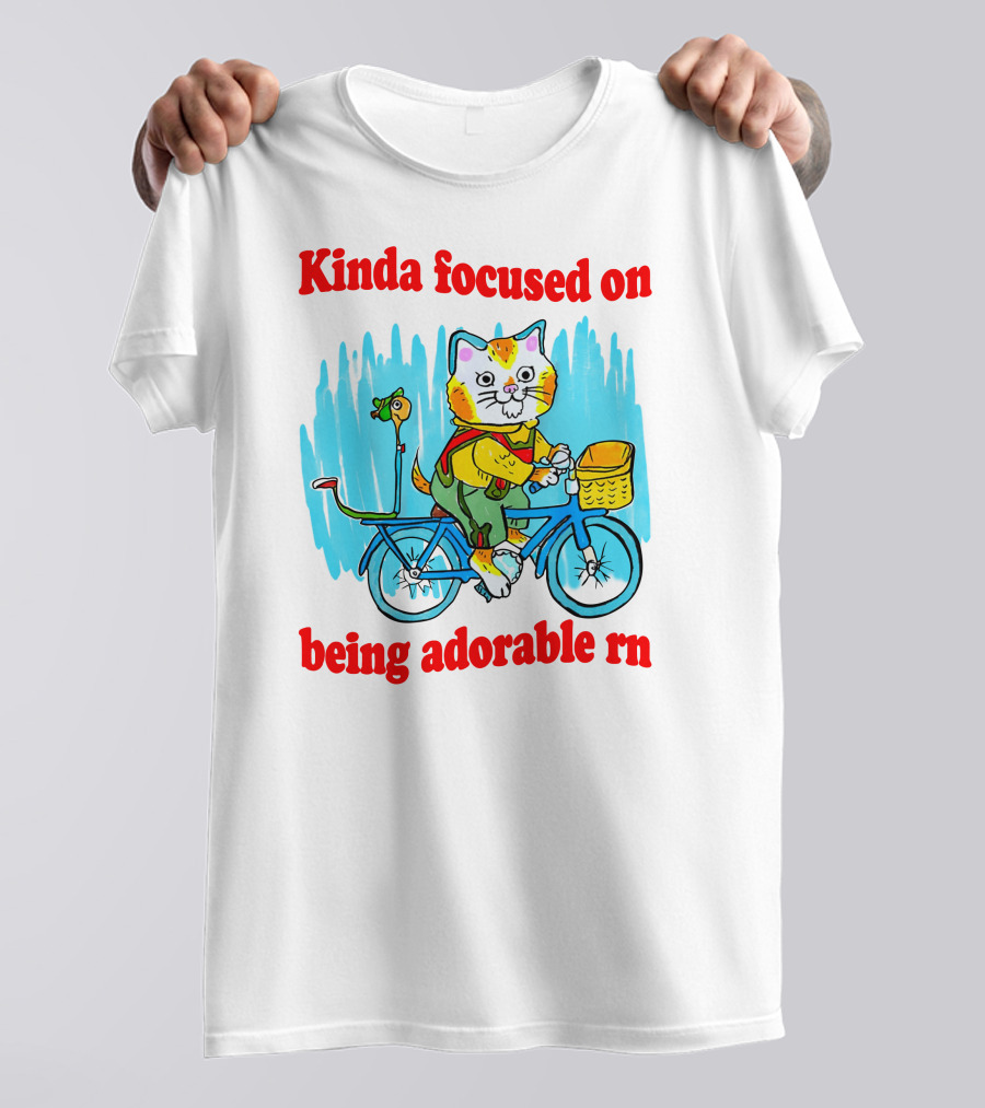 Kinda Focused On Being Adorable Rn Cat Riding Bicycle With Bird Basket T-Shirt