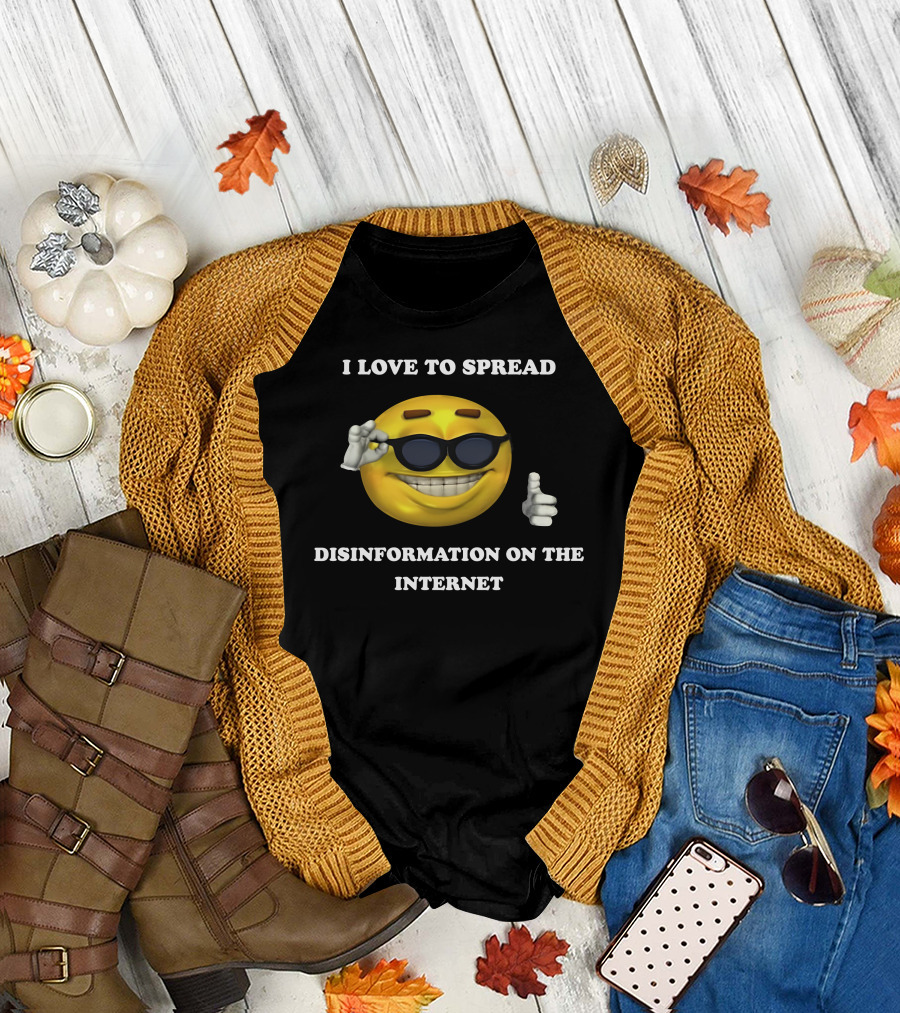 I Love To Spread Disinformation On The Internet Smiling Emoji With Sunglasses Thumbs Up T-Shirt