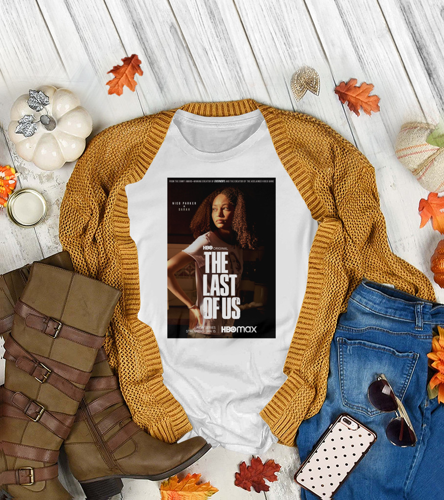 HBO Original The Last Of Us Nico Parker Sarah New Series Streaming Jan 15 HBO Max T-Shirt