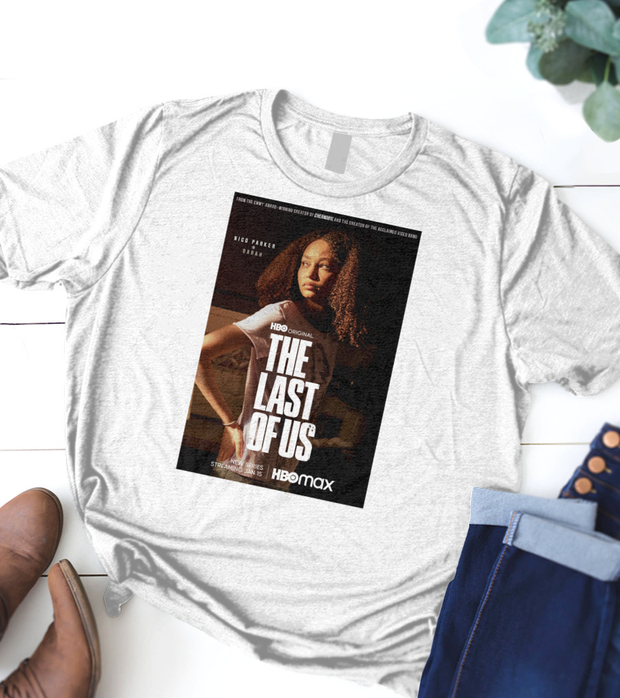 HBO Original The Last Of Us Nico Parker Sarah New Series Streaming Jan 15 HBO Max T-Shirt