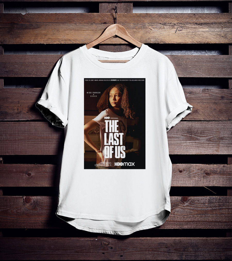 HBO Original The Last Of Us Nico Parker Sarah New Series Streaming Jan 15 HBO Max T-Shirt