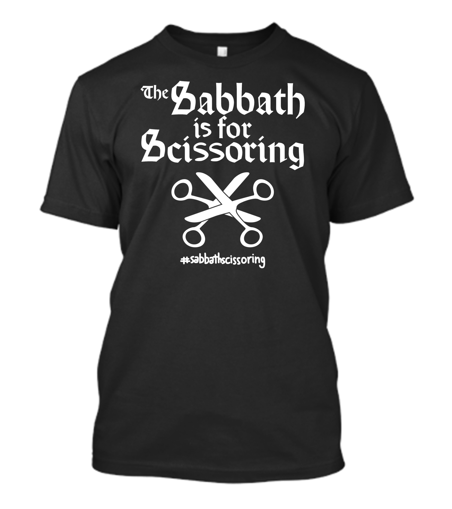 The Sabbath Is For Scissoring Sabbathscissoring Hashtag Symbol Text T-Shirt