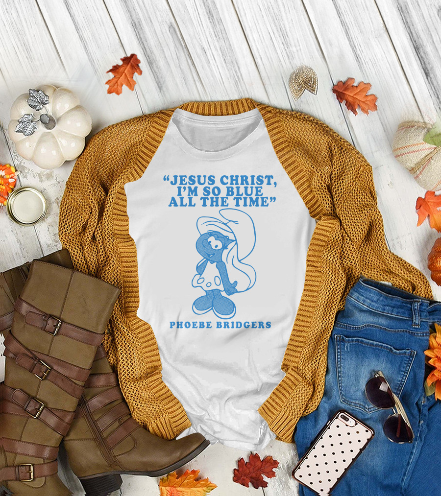 Jesus Christ I’m So Blue All The Time Phoebe Bridgers Smurfette T-Shirt