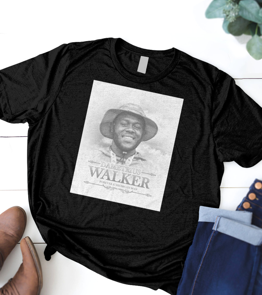 Dametrius Walker Forever A Michigan Man Michigan Football T-Shirt