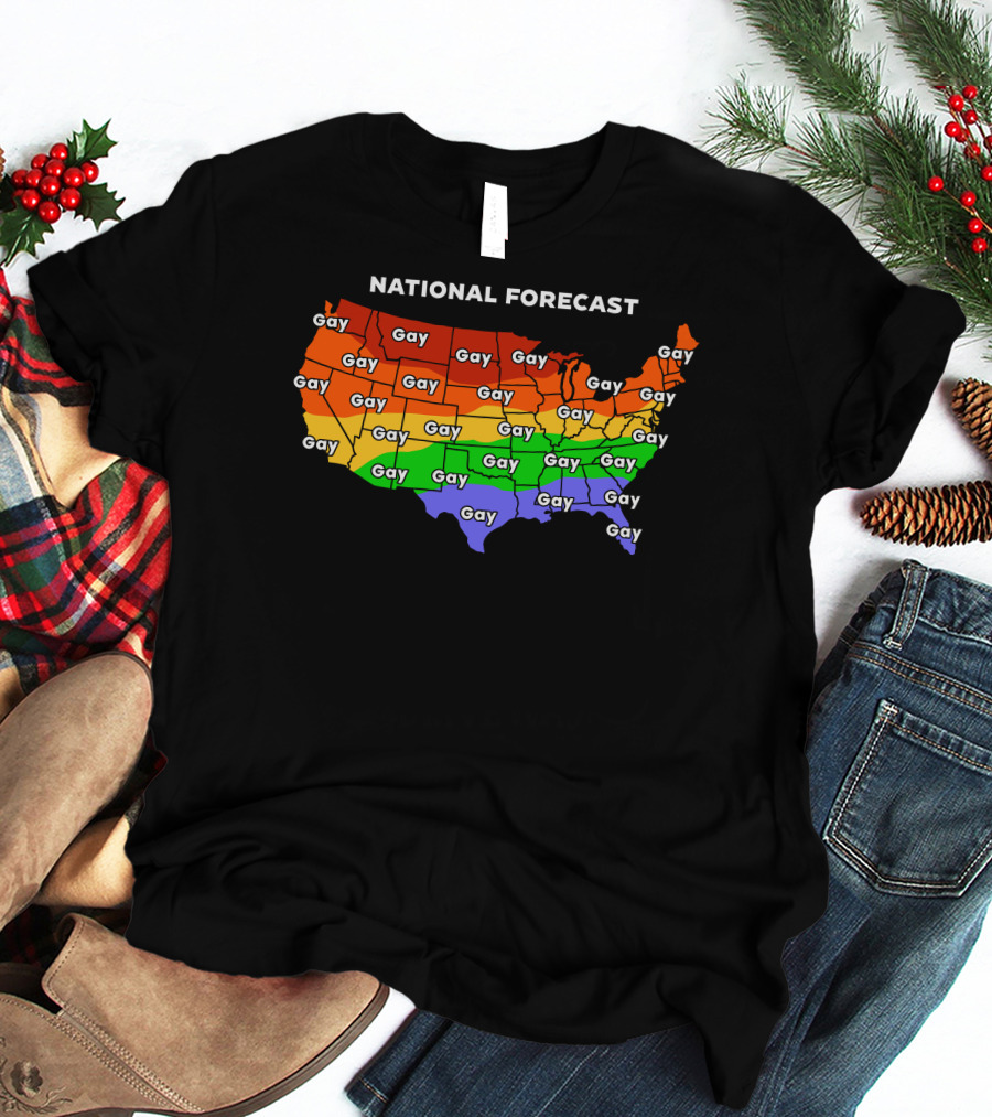 National Forecast Gay Map Shirts That Go Hard T-Shirt