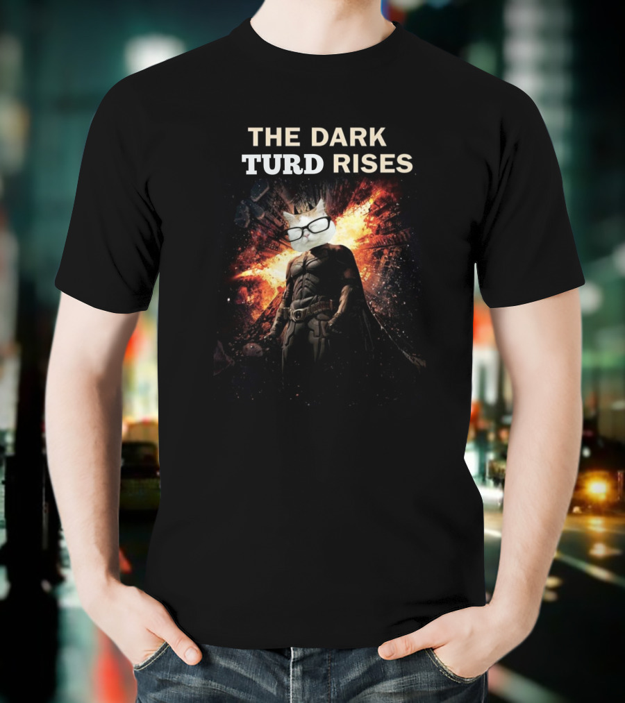 The Dark Turd Rises Catturd Batman Parody Explosion Hero Cat Glasses T-Shirt