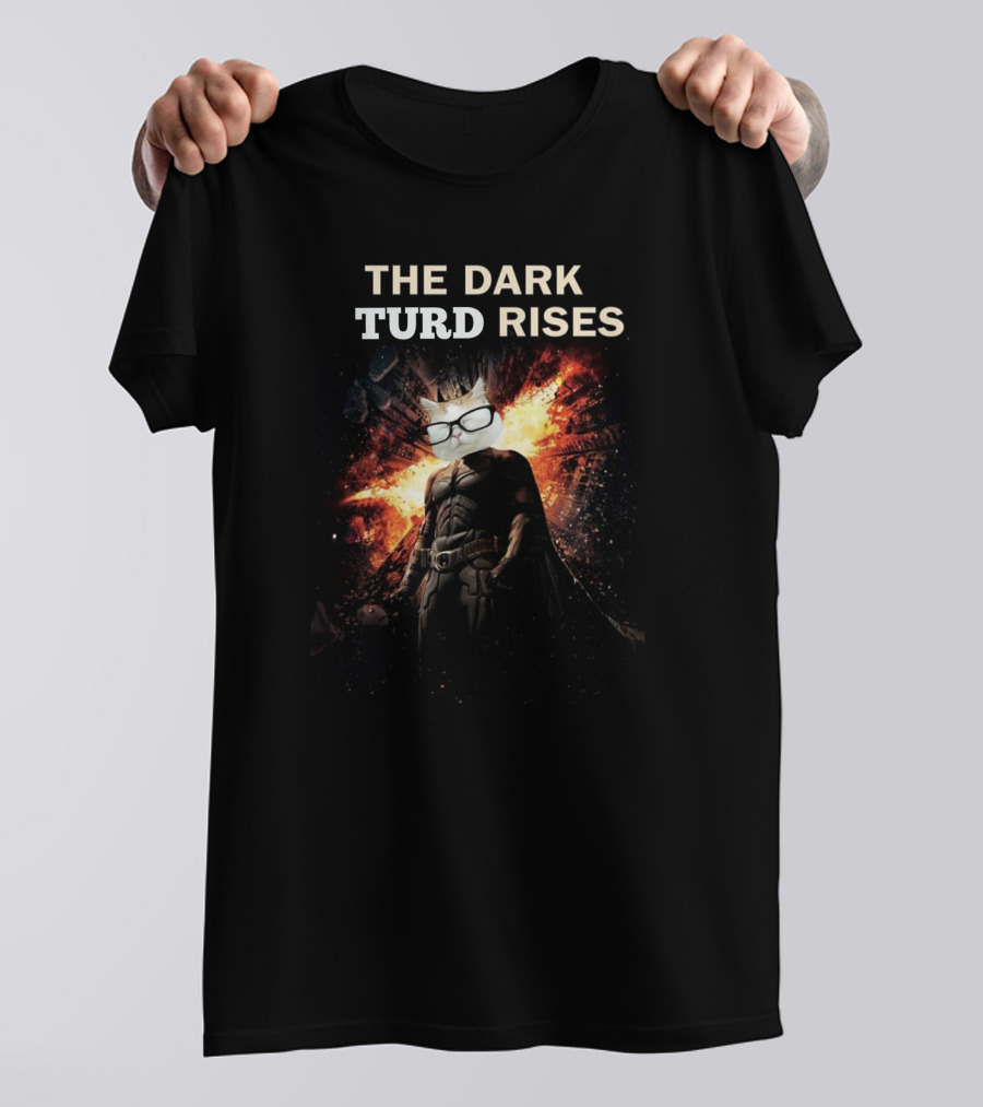 The Dark Turd Rises Catturd Batman Parody Explosion Hero Cat Glasses T-Shirt