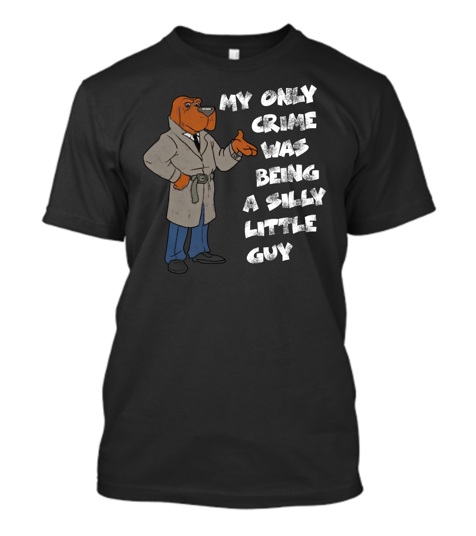My Only Crime Was Being A Silly Little Guy Jmcgg Detective Dog T-Shirt