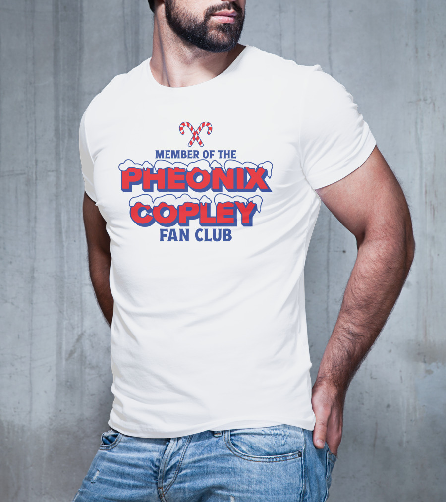 Member Of The Pheonix Copley Fan Club Candy Cane Snow T-Shirt
