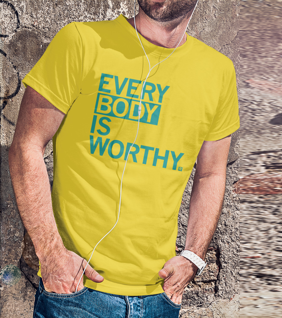 Bieda Every Body Is Worthy T-Shirt